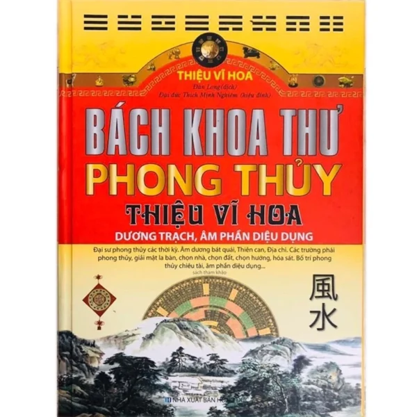 Bách Khoa Thư Phong Thủy: Cẩm Nang Toàn Diện cho Sự Thịnh Vượng